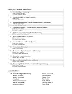 EMBC 2016 Themes & Theme Editors 1. Biomedical Signal Processing Editor: Riccardo Barbieri, Co-Editor: Georgios Mitsis