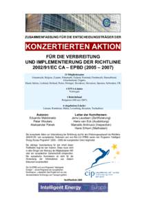 ZUSAMMENFASSUNG FÜR DIE ENTSCHEIDUNGSTRÄGER DER  KONZERTIERTEN AKTION FÜR DIE VERBREITUNG UND IMPLEMENTIERUNG DER RICHTLINIE[removed]EC CA – EPBD (2005 – 2007)