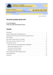 Premiers of South Australia / Mike Rann / Karlene Maywald / South Australian state election / Martin Hamilton-Smith / Peter Lewis / Isobel Redmond / Rory McEwen / Kevin Foley / Parliaments of the Australian states and territories / Politics of Australia / Elections in Australia
