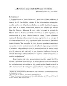 La Revolución en el estado de Oaxaca. Seis viñetas FRANCISCO JOSÉ RUIZ CERVANTES1