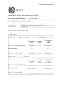 For Main Board and GEM listed issuers  Monthly Return of Equity Issuer on Movements in Securities For the month ended (dd/mm/yyyy) :  28 Februay 2014