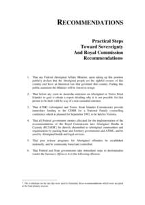 Recommendations : practical steps toward sovereignty and Royal Commission recommendations (in: Aboriginal justice issues : proceedings of a conference held[removed]June 1992)