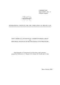 UNIDROIT 2004 Study LXXVI – Doc. 11 (Original: English) INTERNATIONAL INSTITUTE FOR THE UNIFICATION OF PRIVATE LAW ==============================================================