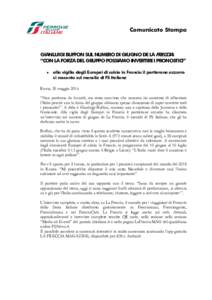 Comunicato Stampa  GIANLUIGI BUFFON SUL NUMERO DI GIUGNO DE LA FRECCIA: “CON LA FORZA DEL GRUPPO POSSIAMO INVERTIRE I PRONOSTICI”  alla vigilia degli Europei di calcio in Francia il portierone azzurro si racconta 