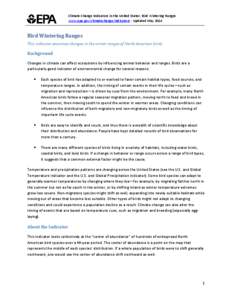 Climate Change Indicators in the United States: Bird Wintering Ranges www.epa.gov/climatechange/indicators - Updated May 2014 Bird Wintering Ranges This indicator examines changes in the winter ranges of North American b