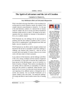 GENERAL  ARTICLE  The Spirit of Adventure and the Art of Creation Camphor to Vitamin B12 Setty Mallikarjuna Babu and Subramania Ranganathan What is described in the pages that follow, is the recounting of an