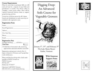 Course fee is $150 per person for all 3 classes. Lunch and refreshments on each course day are included in the registration costs. Digging Deep: An Advanced