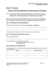 National Professional Development Center on Autism Spectrum Disorders Module: Prompting  Teacher Planning Worksheet for Simultaneous Prompting