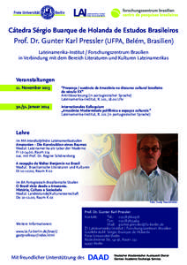 L I  Lateinamerika - Institut Freie Universität Berlin  Cátedra Sérgio Buarque de Holanda de Estudos Brasileiros