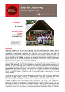 Belize Red Cross Society Annual Report 2013 MAABZ001 27 June 2014