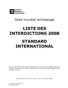 Code mondial antidopage  LISTE DES INTERDICTIONS 2008 STANDARD INTERNATIONAL