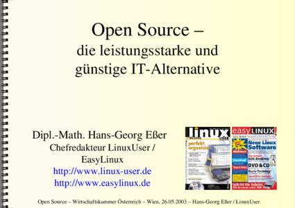 Open Source –  die leistungsstarke und günstige IT-Alternative  Dipl.-Math. Hans-Georg Eßer