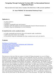 Navigating Through Uncharted Territory:IDP, An International Internet Digitisation Project [Paper presented to the London Advisory Committee of the British Library in 2001, previously unpublished] Dr. Susan Whitfield, Th