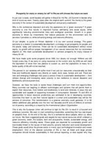 Prosperity for many or misery for all? In Rio we will choose the future we want In just over a week, world leaders will gather in Brazil for the Rio +20 Summit to decide what kind of future we want. Twenty years after th