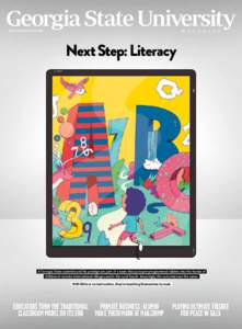 M A G A Z I N E  Q4.14 magazine.gsu.edu Next Step: Literacy