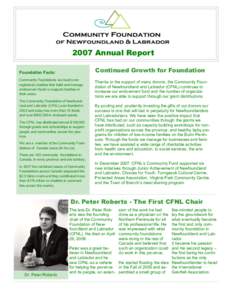 2007 Annual Report Continued Growth for Foundation Foundation Facts: Community Foundations are locally-run registered charities that build and manage