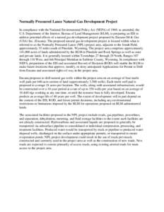 Normally Pressured Lance Natural Gas Development Project In compliance with the National Environmental Policy Act (NEPA) of 1969, as amended, the U.S. Department of the Interior, Bureau of Land Management (BLM), is prepa