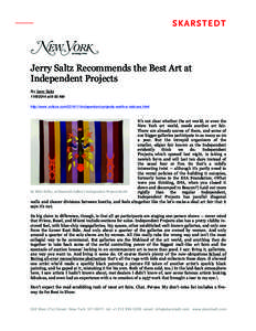    Jerry Saltz Recommends the Best Art at Independent Projects By Jerry Saltzat 9:00 AM