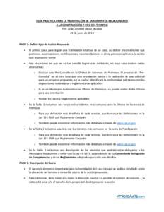 GUÍA PRÁCTICA PARA LA TRAMITACIÓN DE DOCUMENTOS RELACIONADOS A LA CONSTRUCCIÓN Y USO DEL TERRENO Por: Lcda. Jennifer Mayo Mirabal 24 de junio de[removed]PASO 1: Definir tipo de Acción Propuesta