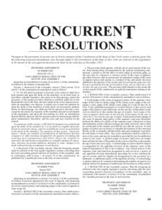 CONCURRENT RESOLUTIONS Pursuant to the provisions of section one of Article nineteen of the Constitution of the State of New York, notice is hereby given that the following proposed amendments (one through eight) to the 