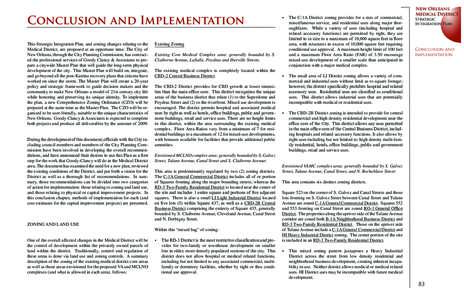 Conclusion and Implementation This Strategic Integration Plan, and zoning changes relating to the Medical District, are proposed at an opportune time. The City of New Orleans, through the City Planning Commission, has co