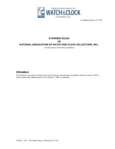 As updated January 15, 2015  STANDING RULES OF NATIONAL ASSOCIATION OF WATCH AND CLOCK COLLECTORS, INC., A Pennsylvania Non-Profit Corporation