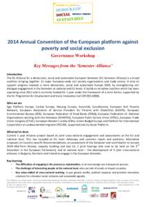 2014 Annual Convention of the European platform against poverty and social exclusion Governance Workshop Key Messages from the ‘Semester Alliance’ Introduction The EU Alliance for a democratic, social and sustainable