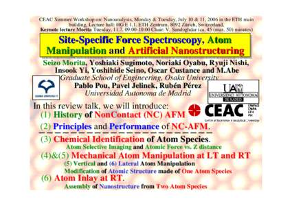 CEAC Summer Workshop on: Nanoanalysis, Monday & Tuesday, July 10 & 11, 2006 in the ETH main building, Lecture hall: HG E 1.1, ETH Zentrum, 8092 Zürich, Switzerland, Keynote lecture Morita Tuesday, :00-10:00 Chai