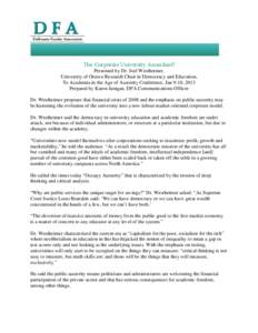 The Corporate University Ascendant? Presented by Dr. Joel Westheimer, University of Ottawa Research Chair in Democracy and Education, To Academia in the Age of Austerity Conference, Jan 9-10, 2013 Prepared by Karen Janig