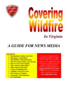 In Virginia A GUIDE FOR NEWS MEDIA CONTENTS • Introduction: Getting Your Story • Interagency Cooperation • The Incident Command System