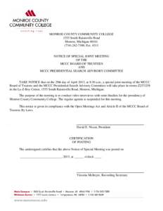 MONROE COUNTY COMMUNITY COLLEGE 1555 South Raisinville Road Monroe, Michigan[removed]7300, Ext[removed]NOTICE OF SPECIAL JOINT MEETING