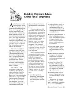 Building Virginia’s future: A time for all Virginians A  s the Commonwealth