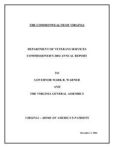 THE COMMONWEALTH OF VIRGINIA  DEPARTMENT OF VETERANS SERVICES COMMISSIONER’S 2004 ANNUAL REPORT  TO