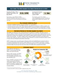 Fact Sheet: The New Markets Tax Credit Extension Act of 2017 Introduced by Reps. Tiberi (R-OH), Neal (D-MA), and Reed (R-NY)  H.R. 1098