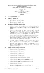 HAWAII HOUSING FINANCE AND DEVELOPMENT CORPORATION NOTICE OF MEETING REGULAR BOARD OF DIRECTORS MEETING December 11, 2014 9:00 am 677 Queen Street, Suite 300, Board Room