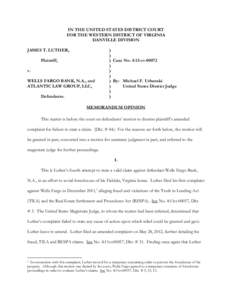 IN THE UNITED STATES DISTRICT COURT FOR THE WESTERN DISTRICT OF VIRGINIA DANVILLE DIVISION JAMES T. LUTHER, Plaintiff, v.