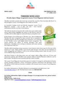 MEDIA ALERT  FOR IMMEDIATE USE 17th APRIL[removed]THREDBO WINS GOLD