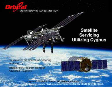 INNOVATION YOU CAN COUNT ON™  Satellite Servicing Utilizing Cygnus