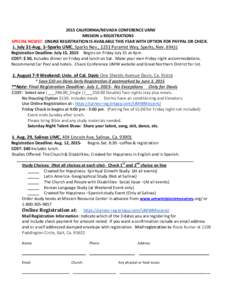 2015 CALIFORNIA/NEVADA CONFERENCE UMW MISSION u REGISTRATIONS SPECIAL NEWS!! ONLINE REGISTRATION IS AVAILABLE THIS YEAR WITH OPTION FOR PAYPAL OR CHECK. 1. July 31-Aug. 1–Sparks UMC, Sparks Nev., 1231 Pyramid Way, Spar