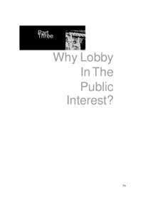 Part Three: Why Lobby in the Public Interest?