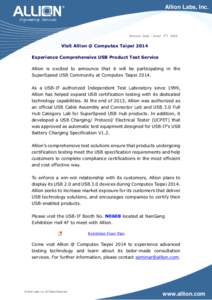 Allion Labs, Inc.  Release Date：June/ 3rd[removed]Visit Allion @ Computex Taipei 2014 Experience Comprehensive USB Product Test Service