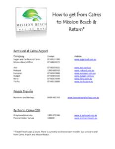 How to get from Cairns to Mission Beach & Return* Rent a car at Cairns Airport Company