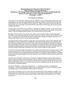 Opening Statement of the Honorable Fred Upton Subcommittee on Energy and Power Hearing on “The Energy Policy and Conservation Act of 1975: Are We Positioning America for Success in an Era of Energy Abundance?” Decemb