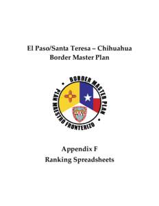 El Paso/Santa Teresa – Chihuahua Border Master Plan Appendix F Ranking Spreadsheets