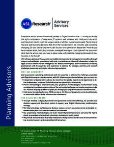 Planning Advisors  Enterprises are on a transformational journey to Digital Infrastructure — striving to deploy the right combination of datacenter, IT systems and software, and third-party colocation and cloud service