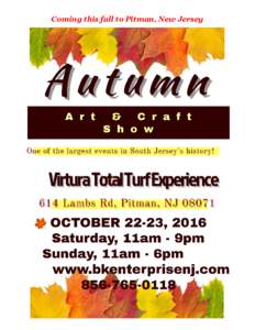 Coming this fall to Pitman, New Jersey  Coming this fall to Pitman, New Jersey CRAFTER & VENDORS WANTED Artists, Craftsmen & Home Party Plans are being sought for one of the largest indoor event