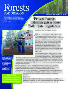 Forests FOR OREGON NEWS FROM THE OREGON DEPARTMENT OF FORESTRY FALL 2011