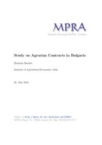 M PRA Munich Personal RePEc Archive Study on Agrarian Contracts in Bulgaria Hrabrin Bachev Institute of Agricultural Economics, Sofia