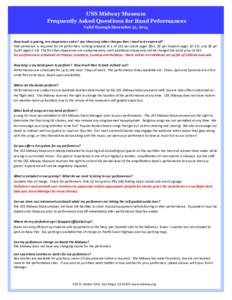 USS Midway Museum Frequently Asked Questions for Band Peformances Valid through December 31, 2014 How much is pricing, are chaperones extra? Are there any other charges that I need to be aware of? Paid admission is requi