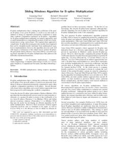 Sliding Windows Algorithm for B-spline Multiplication∗ Xianming Chen† School of Computing University of Utah  Richard F. Riesenfeld‡